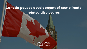 Canada pause development of climate disclosures