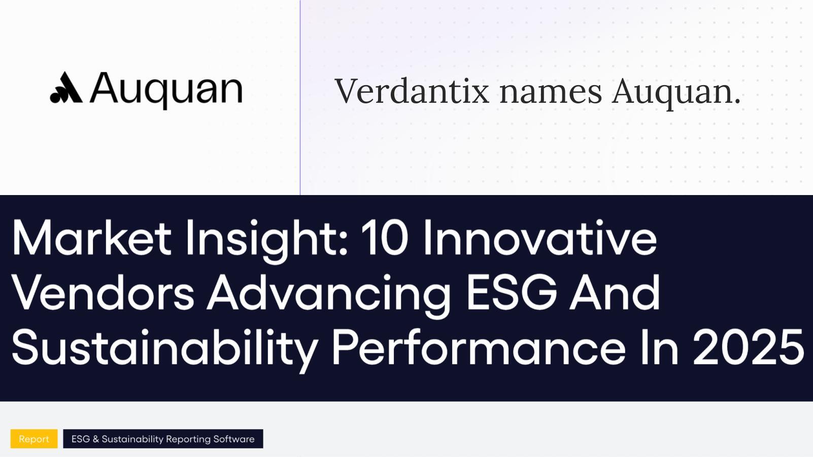 Verdantix Names Auquan Among Top 10 Innovators for ESG and Sustainability