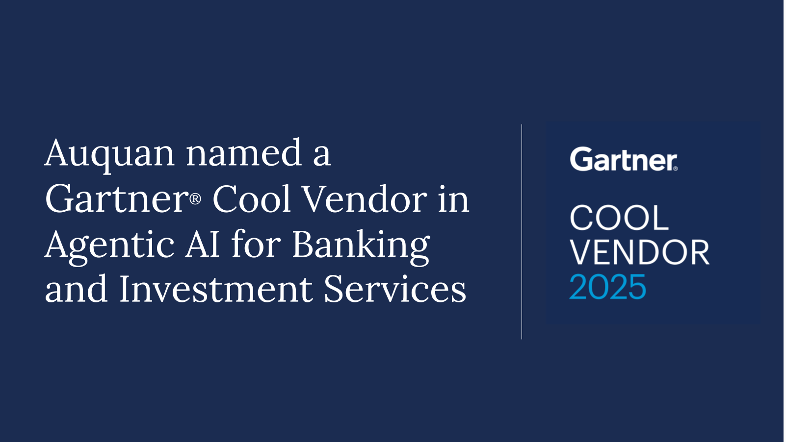 Auquan Named a Gartner Cool Vendor in Agentic AI for Banking and Investment Services
