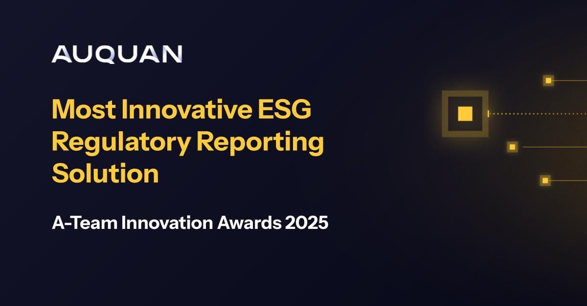Auquan named “Most Innovative ESG Regulatory Reporting Solution” at A-Team Innovation Awards 2025