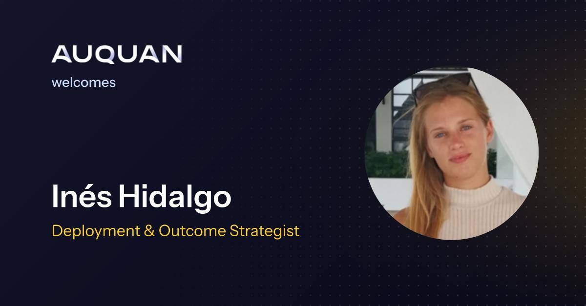 Auquan Welcomes Inés Hidalgo as Deployment and Outcome Strategist: Bridging Physics, Finance, and AI Innovation