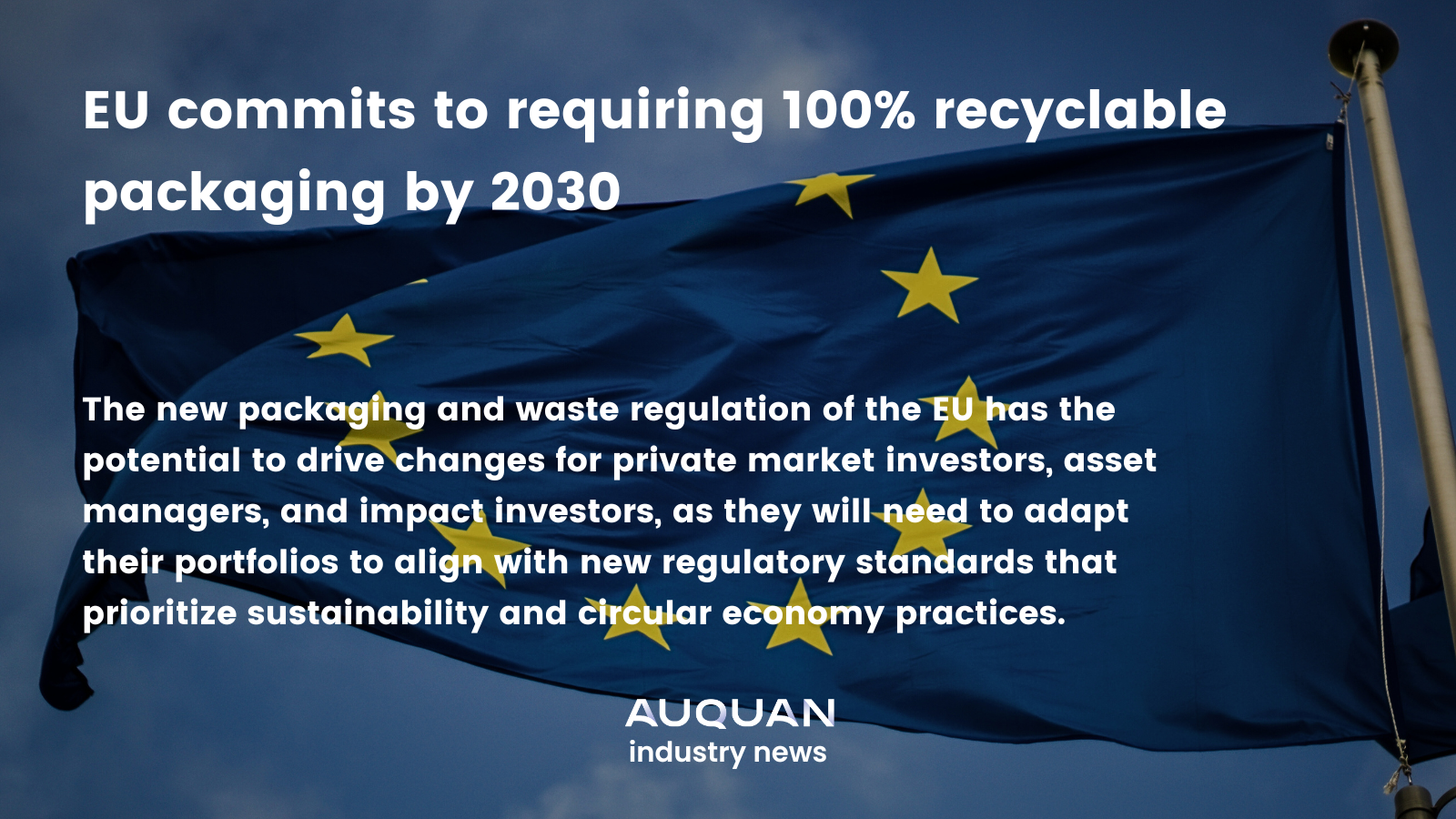 EU commits to requiring 100% recyclable packaging by 2030