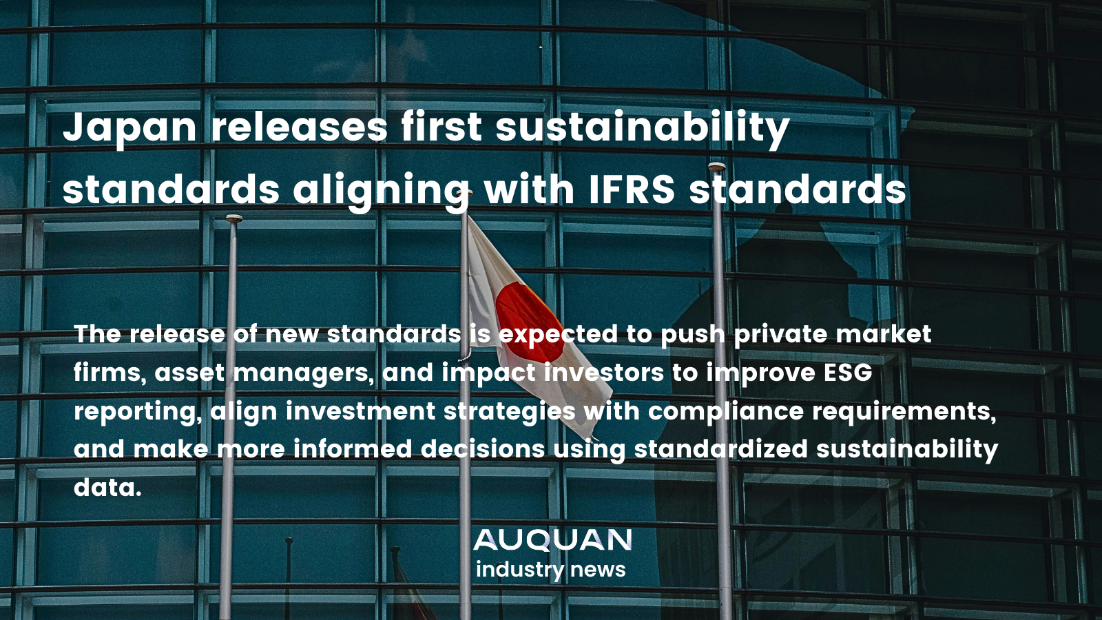 Japan releases first sustainablity standard aligning with IFRS standards