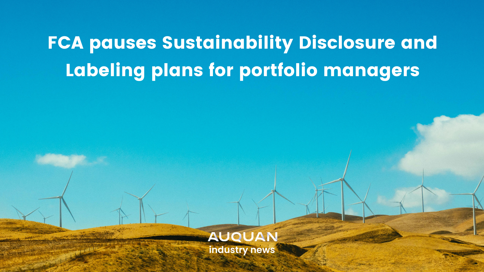 FCA pauses Sustainability Disclosure and Labeling plans for portfolio managers