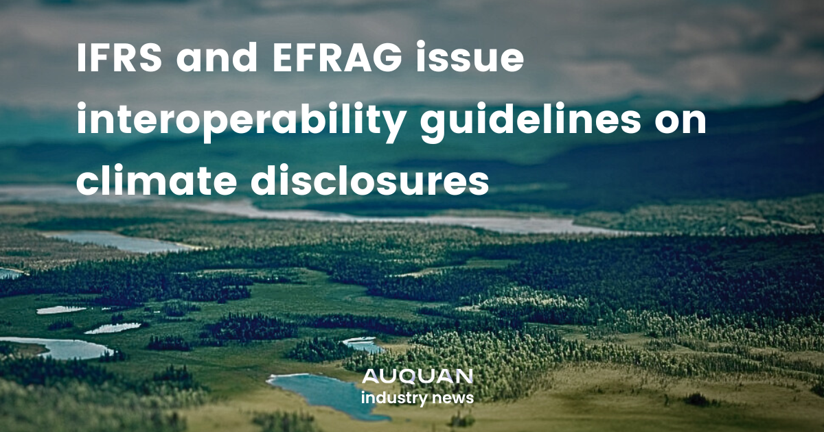 IFRS and EFRAG issue interoperability guidelines on climate disclosures
