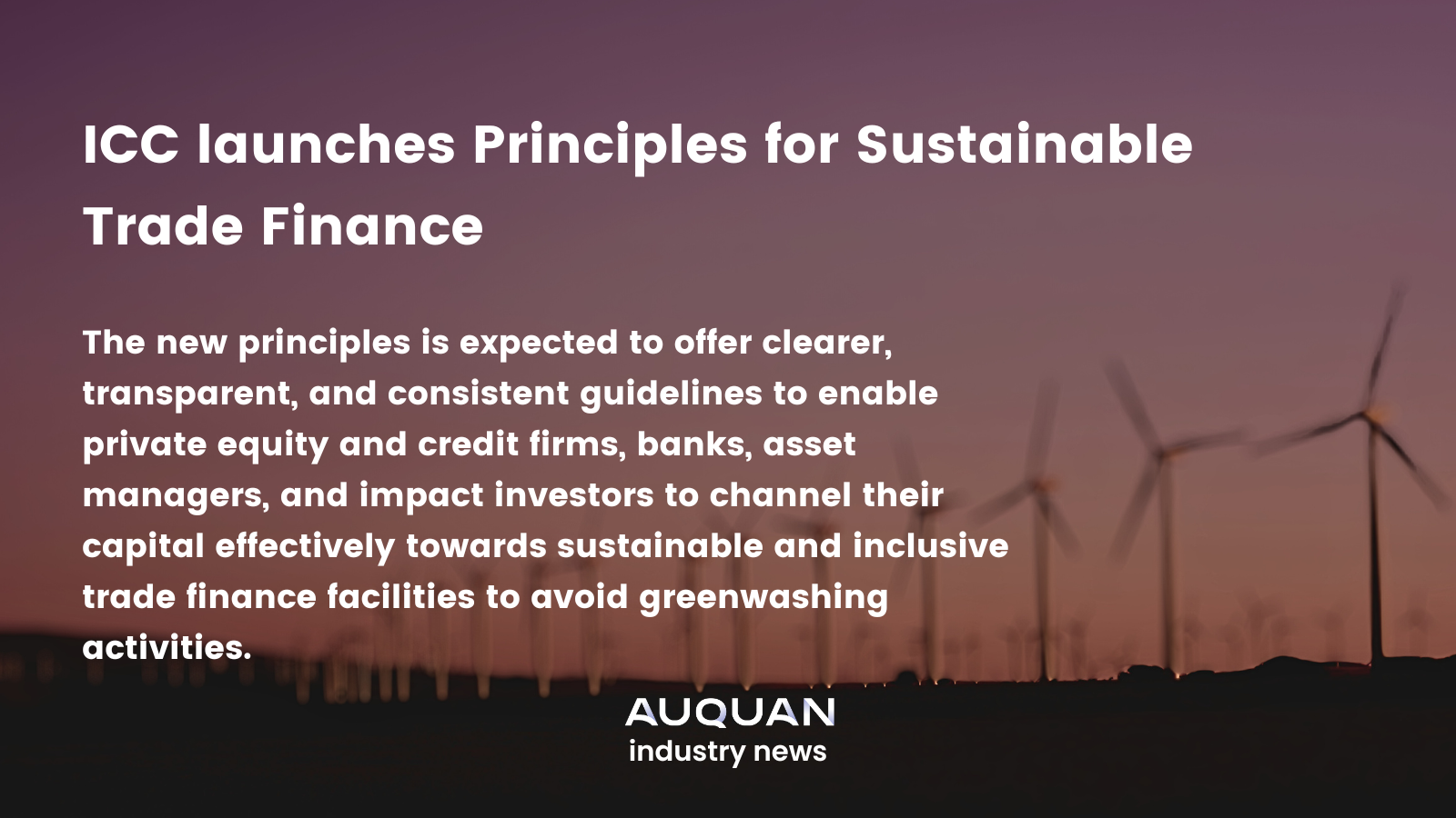 ICC Launches Principles for Sustainable Trade Finance to combat greenwashing