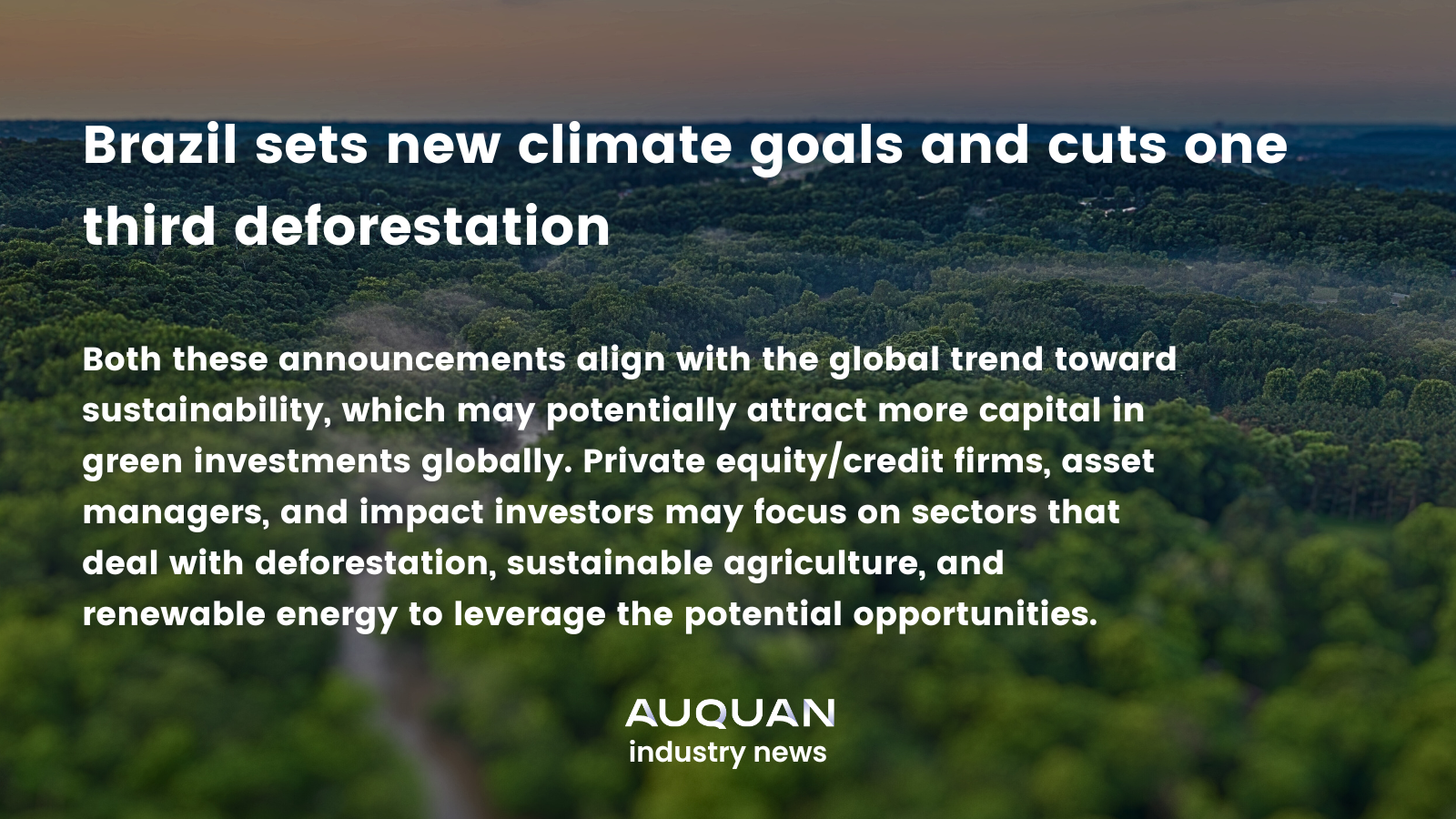 Brazil sets new climate goals and cuts one third deforestation