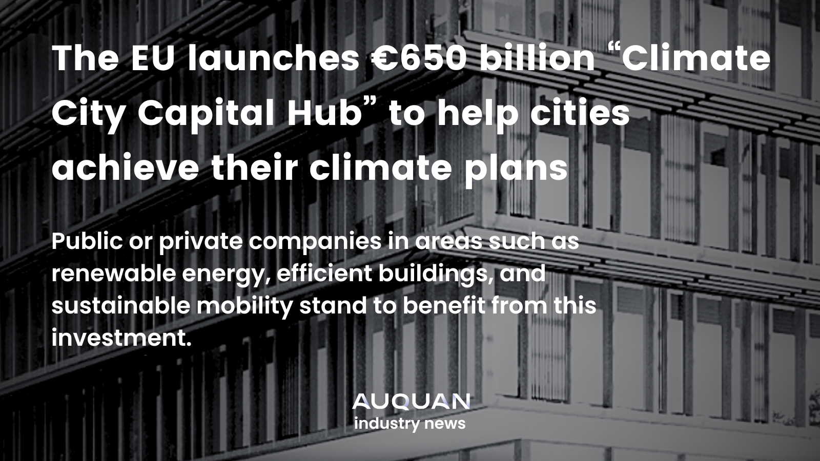 The EU launches €650 billion “Climate City Capital Hub” to help cities achieve their climate plans